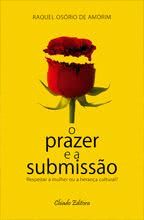 O Prazer e a Submissão