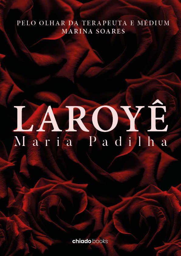 LAROYÊ, Maria Padilha