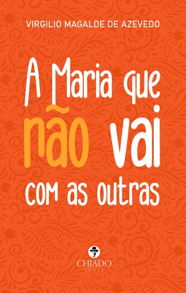 A Maria que não vai com as outras