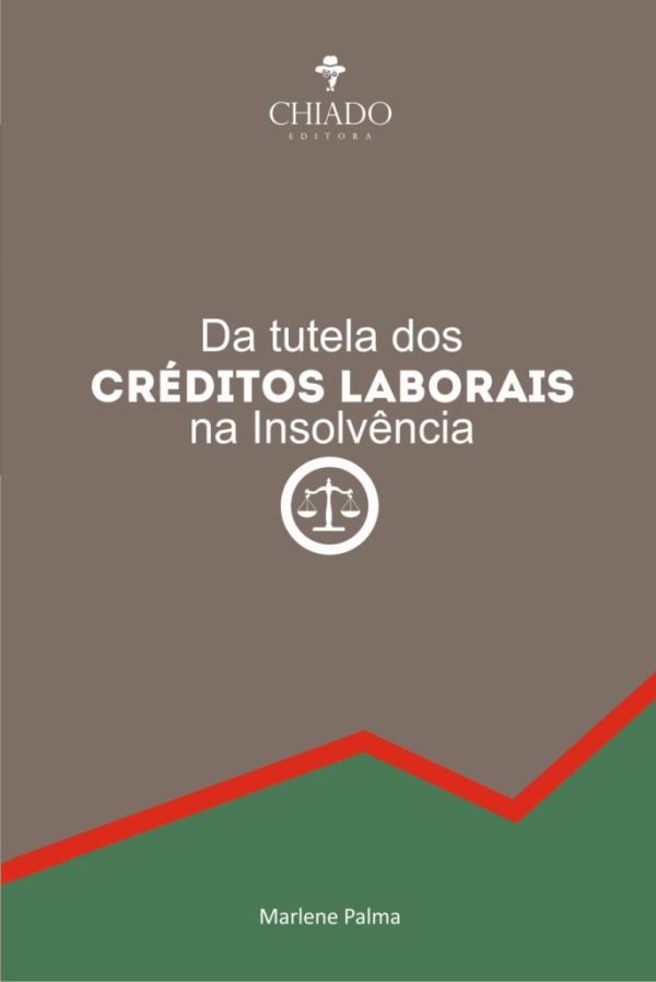 Da Tutela dos Créditos Laborais na Insolvência