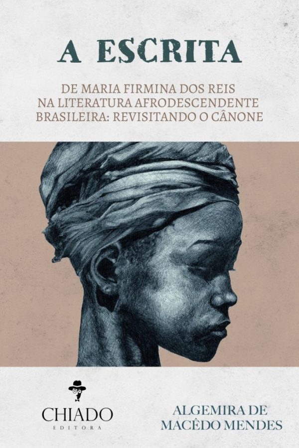 A escrita de Maria Firmina dos Reis na Literatura Afrodescendente Brasileira: Revistando o Cânone