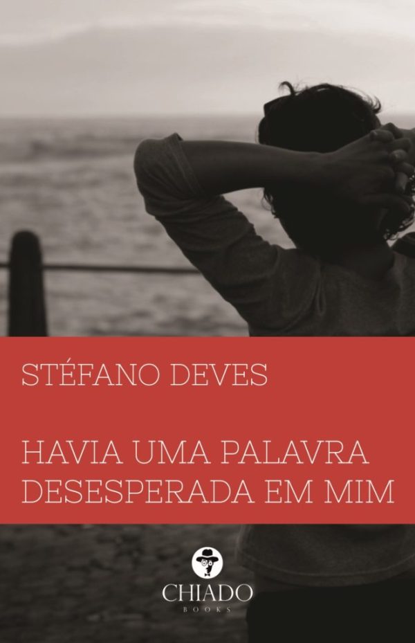 Havia Uma Palavra Desesperada Em Mim