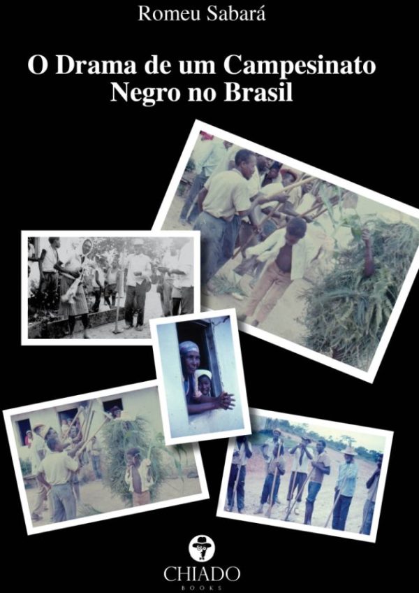 O Drama de um Campesinato Negro no Brasil