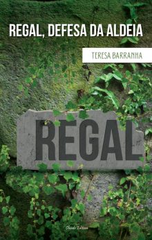 Regal, Defesa da Aldeia
