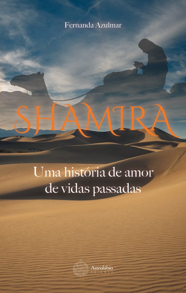 SHAMIRA - uma história de amor de vidas passadas