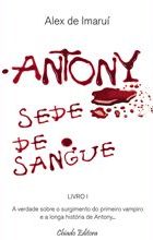 Antony - Sede de Sangue