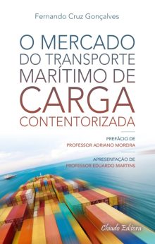 O Mercado do Transporte Marítimo de Carga Contentorizada