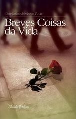 Breves Coisas da Vida