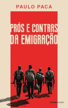 Prós e Contras da Emigração