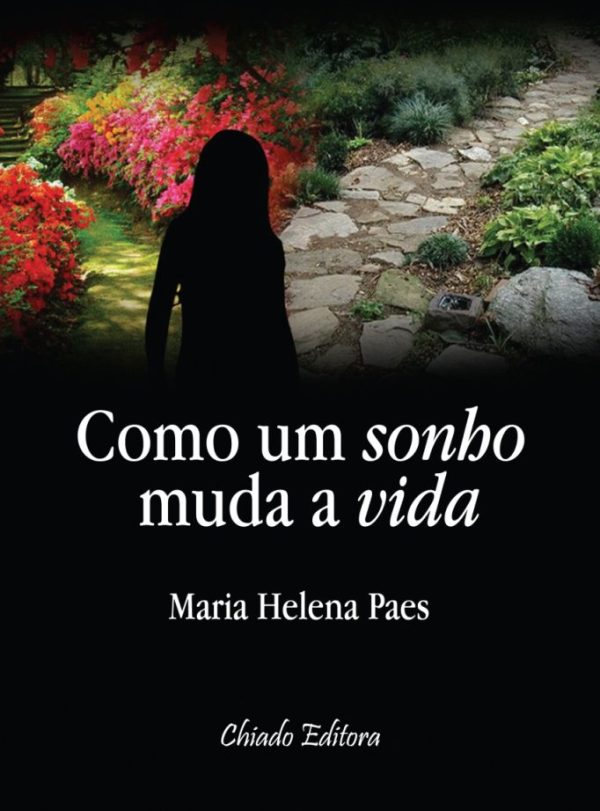 Como Um Sonho Muda a Vida