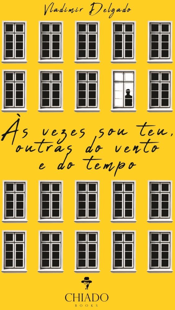 Às vezes sou teu, outras do vento e do tempo