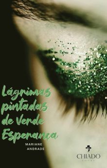 Lágrimas pintadas de verde esperança