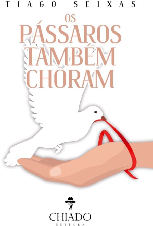 Os Pássaros Também Choram