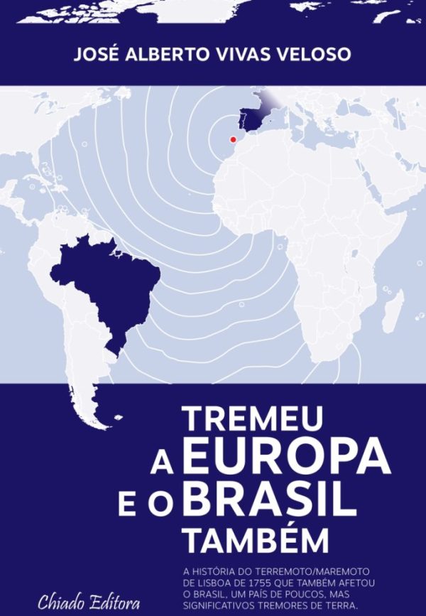 Tremeu a Europa e o Brasil também