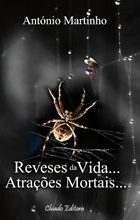 Reveses da Vida...Atrações Mortais...
