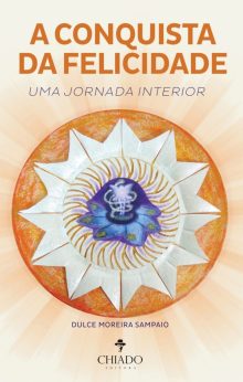 A Conquista da Felicidade uma Jornada Interior