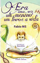 Era uma vez um Menino, um Livro e a Vida