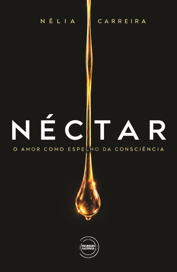 NÉCTAR - O AMOR COMO ESPELHO DA CONSCIÊNCIA