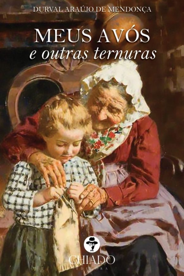 Meus Avós e outras Ternuras