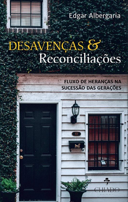 Desavenças & Reconciliações - Fluxo de heranças na sucessão das gerações