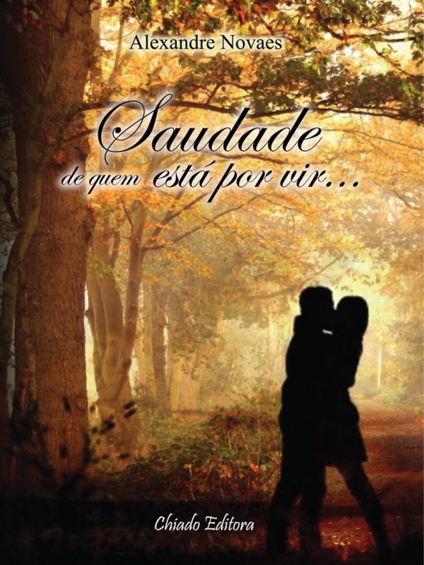 Saudade de Quem Está Por Vir