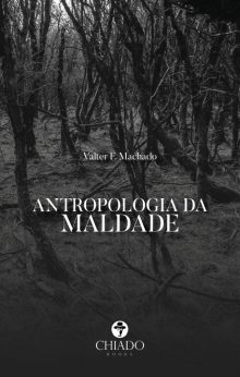 Antropologia da Maldade