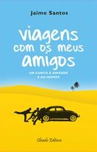 Viagens com os Meus Amigos