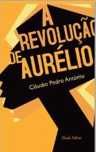 A Revolução de Aurélio