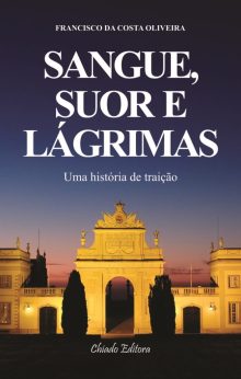 Sangue, Suor e Lágrimas