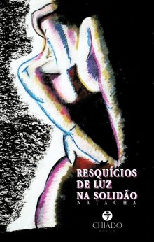 Resquícios de Luz na Solidão