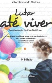 Lutar Até Viver - Transplantes Hepáticos Pediátricos