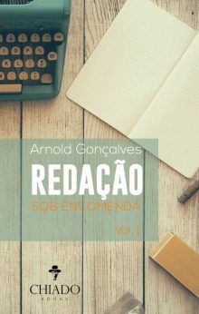 REDAÇÃO SOB ENCOMENDA Vol. 1