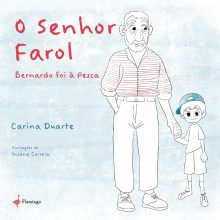 O Senhor Farol - Bernardo foi à Pesca