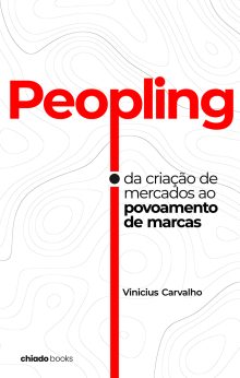 PEOPLING – Da criação de mercados ao povoamento de marcas