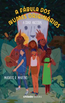 A Fábula dos Numes Originários - A Cidade Ancestral