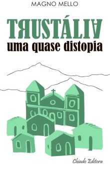 Trustália - Uma Quase Distopia