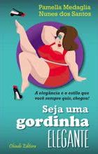 Seja uma Gordinha Elegante