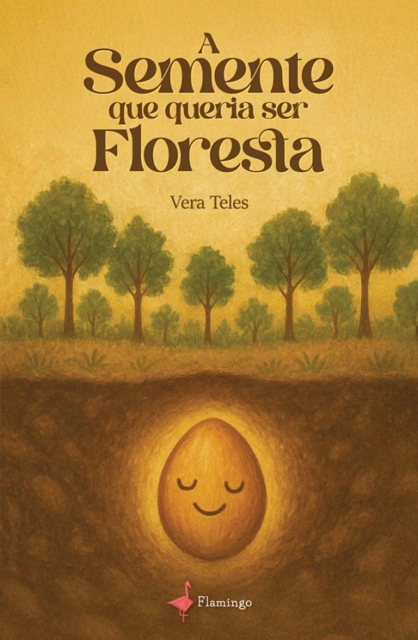 A Semente que queria ser Floresta