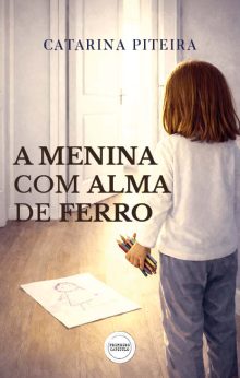 A Menina com Alma de Ferro