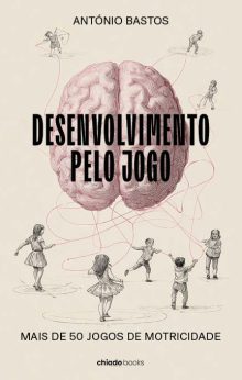 Desenvolvimento pelo Jogo (mais de 50 jogos de motricidade)
