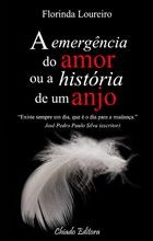 A Emergência do Amor ou A História de Um Anjo