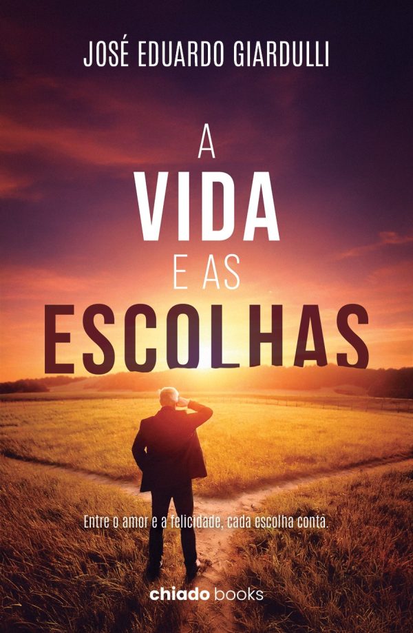 A Vida e as Escolhas