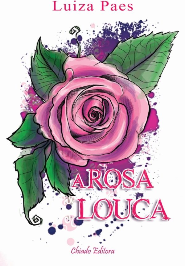 A Rosa Louca