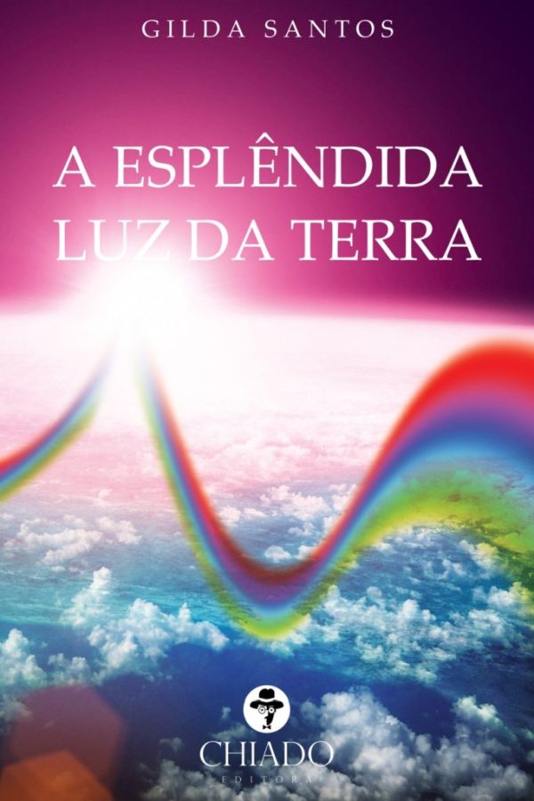 A ESPLÊNDIDA LUZ DA TERRA