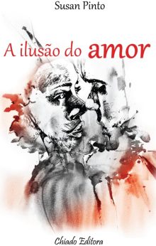 A Ilusão do Amor