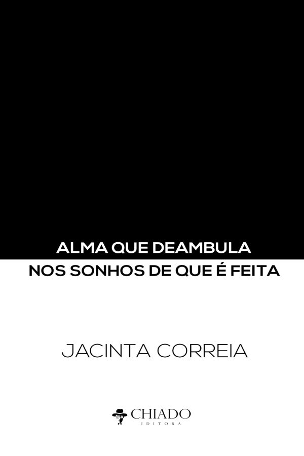 Alma Que Deambula Nos Sonhos De Que É Feita