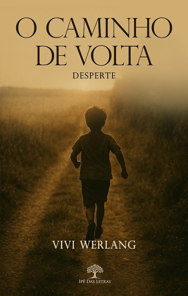 O caminho de volta - Desperte
