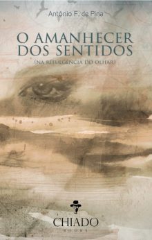 O Amanhecer dos Sentidos (Na Refulgência do Olhar)