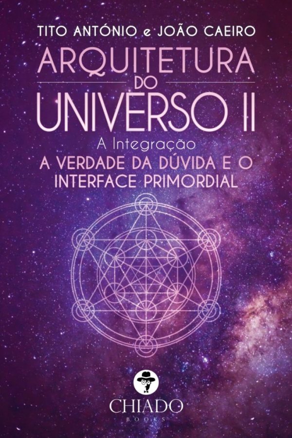 Arquitetura do Universo II - A Integração