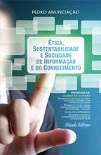 Ética, Sustentabilidade e Sociedade de Informação e do Conhecimento